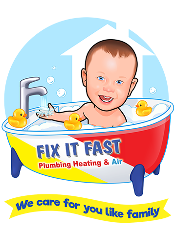 Fix It Fast Plumbing Heating & Air.